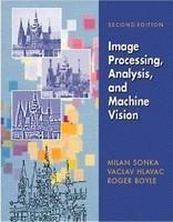 Image Processing: Analysis and Machine Vision 2nd Revised edition Edition