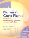 Nursing Care Plans: Guidelines for Individualizing Client Care Across the Life Span [With CDROM] 7th  Edition