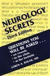 Neurology Secrets, 3/E : Questions You Will Be Asked On Rounds, In The Clinic, At The Bedside 3rd Revised edition Edition