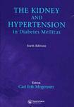 The Kidney and Hypertension in Diabetes Mellitus 6th Edition