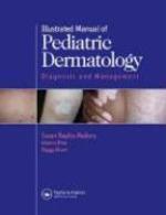Illustrated Manual of Pediatric Dermatology: Diagnosis and Management 0002 Edition