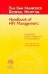 The San Francisco General Hospital Handbook of HIV Management 1st Edition