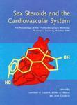 Sex Steroids and the Cardiovascular System: The Proceedings of the 1st Interdisciplinary Workshop, Tuebingen, Germany