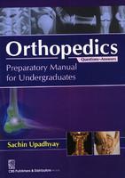 Orthopedics-Preparatory Manual For Undergraduates (Q & A)2013