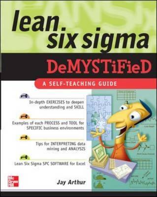 Lean Six Sigma Demystified: A Self-Teaching Guide