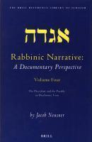 Rabbinic Narrative: A Documentary Perspective: Volume Four: The Precedent and the Parable in Diachronic View