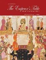 The Emperors Table: The Art of Mughal Cuisine