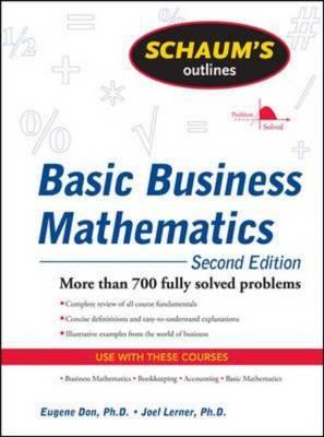 Schaum's Outline of Basic Business Mathematics, 2ed (Schaum's Outline Series)