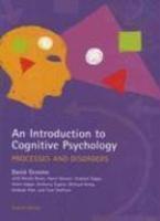 AN INTRODUCTION TO COGNITIVE PSYCHOLOGY : PROCESSES AND DISORDERS SECOND EDITION 2 2nd  Edition