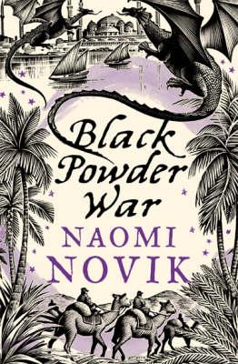 Black Powder War (Temeraire 3)