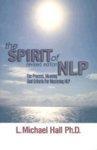 The Spirit of Nlp: The Process, Meaning and Criteria for Mastering Nlp Rev ed Edition