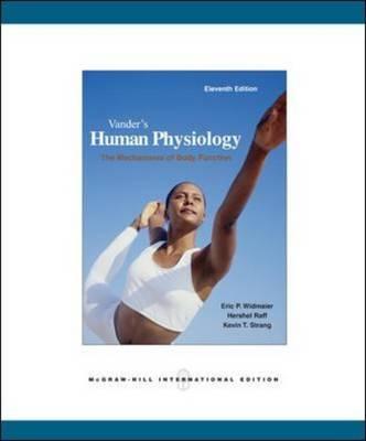 Vander's Human Physiology : The Mechanisms of Body Function 11th Edition