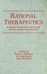 Rational Therapeutics: A Clinical Pharmacologic Guide for the Health Professional