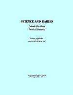 Science and Babies: Private Decisions, Public Dilemmas