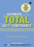 The Ultimate Secrets of Total Self Confidence