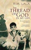 The Thread of God in My Life: An Autobiography with a Difference