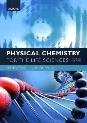 PHYSICAL CHEMISTRY FOR THE LIFE SCIENCES /2ND