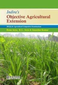Indiras Objective Agricultural Extension : MCQs for Agricultural Competitive Examinations