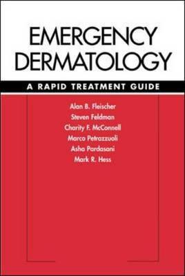 Emergency Dermatology : A Rapid Treatment Guide