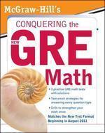McGraw-Hill's Conquering the New GRE Math