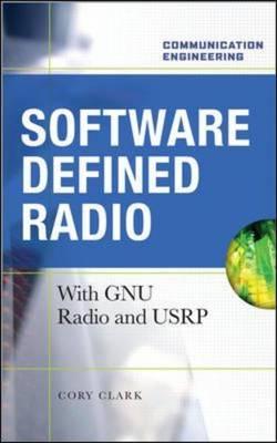 Software Defined Radio: with GNU Radio and USRP