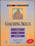 Coaching Skills: A Guide for Supervisors