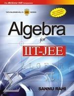 Algebra for IIT-JEE