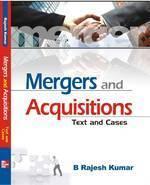 Mergers and Acquisitions - Text and Cases