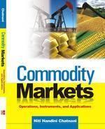 Commodity Markets Operations, Instruments & Applications,Chatnani