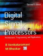 Digital Signal Processors: Architecture, Programming And Applications