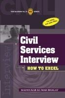 Civil Services Interview (HOW TO EXCEL)