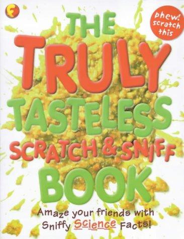 Truly Tasteless Scratch and Sniff Book (Fuxfax)