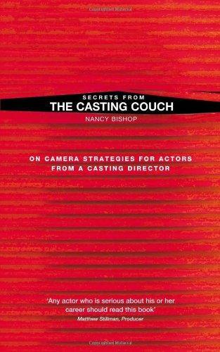 Secrets from the Casting Couch: On Camera Strategies for Actors from a Casting Director (New Mermaids)