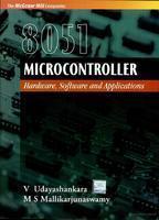 8051 Microcontroller Hardware, Software and Applications,Udayashankara