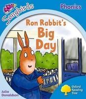 Oxford Reading Tree: Stage 3: Songbirds More A: Ron Rabbit's Big Day