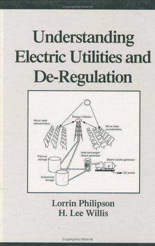 Understanding Electric Utilities and De-Regulation (Power Engineering)