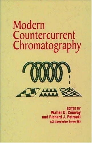 Modern Countercurrent Chromatography (ACS Symposium)