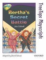 Oxford Reading Tree: Stage 11: TreeTops Playscripts: Bertha's Secret Battle (Pack of 6 copies)
