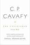 C. P. Cavafy: The Unfinished Poems