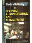 Modern Dictionary of Hospital Administration and Management