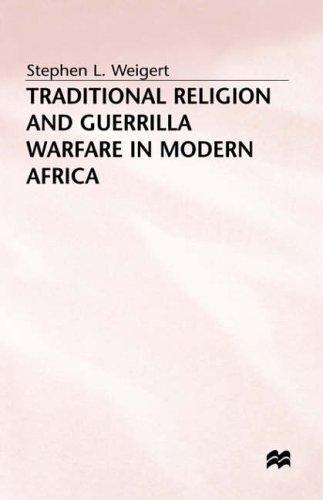 Traditional Religion and Guerrilla Warfare in Modern Africa