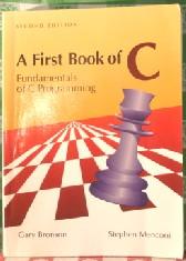 A First Book of C: Fundamentals of C Programming