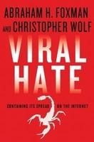 Viral Hate: Containing Its Spread on the Internet