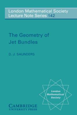 The Geometry of Jet Bundles (London Mathematical Society Lecture Note Series)