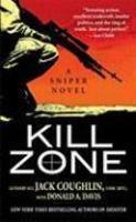 Kill Zone: A Sniper Novel