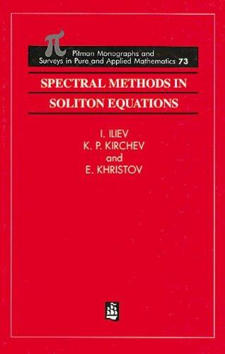 Spectral Methods in Soliton Equations (Monographs and Surveys in Pure and Applied Mathematics)