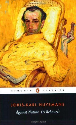 Against Nature (A Rebours) (Penguin Classics)