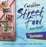 Caribbean Street Food: Barbados