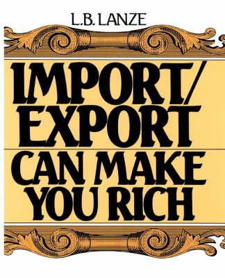 Import/Export Can Make You Rich