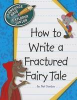 How to Write a Fractured Fairy Tale